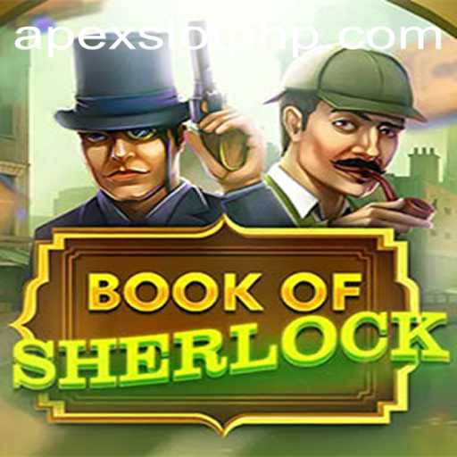Exploring the Enigmatic World of BookOfSherlock: ApexSlot's Latest Casino Adventure